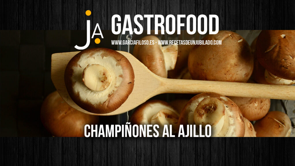 Champinones al ajillo